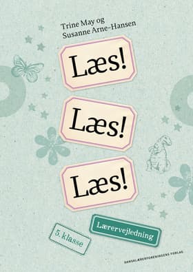 Læs! Læs! Læs! Lærervejledning 5. klasse af Trine May