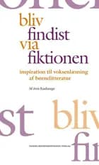 Bliv findist via fiktionen