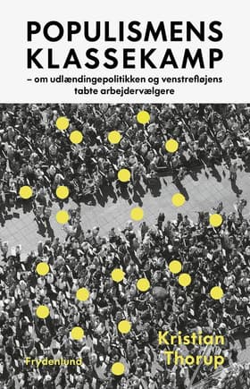 Populismens klassekamp af Kristian Thorup