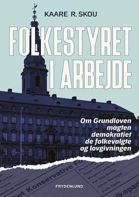 Folkestyret i arbejde af Kaare R. Skou