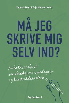 Må jeg skrive mig selv ind? af Thomas Dam