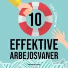 10 effektive arbejdsvaner