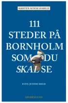 111 steder på Bornholm som du skal se