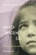 Hvad ingen så