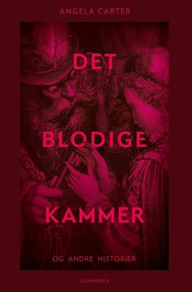 Det blodige kammer og andre historier af Angela Carter