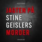 Jagten på Stine Geislers morder