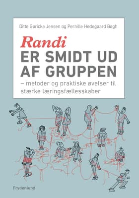 Randi er smidt ud af gruppen af Pernille Hedegaard Bøgh