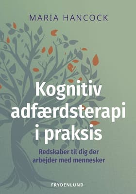 Kognitiv adfærdsterapi i praksis af Maria Hancock