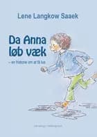 Da Anna løb væk