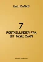 7 fortællinger fra mit indre barn