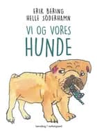 Vi og vores hunde
