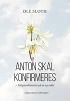 Anton skal konfirmeres