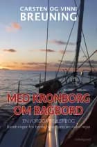 Med Kronborg om bagbord - En jordomsejlerbog