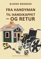 Fra handyman til handikappet - og retur