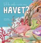 Vil du vide mere om havet?