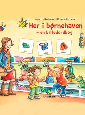 Her i børnehaven af Annette Neubauer