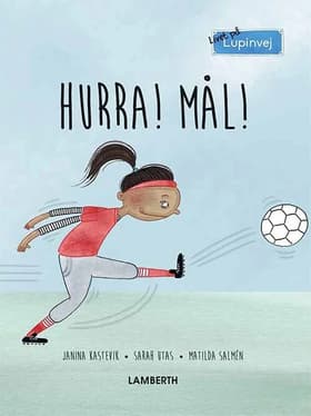 Hurra! Mål! af Sarah Utas