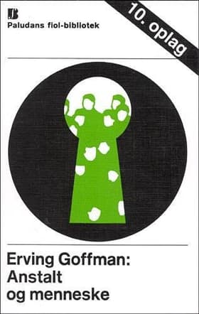 Anstalt og menneske af Erving Goffman