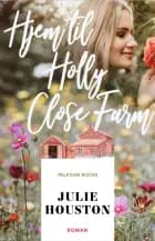 Hjem til Holly Close Farm