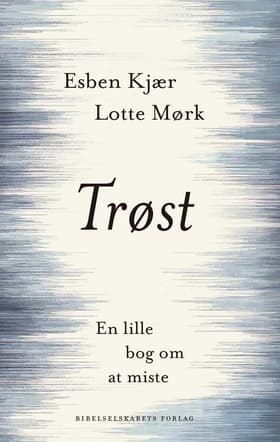 Trøst af Esben Kjær