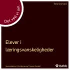 Det ved vi om - elever i læringsvanskeligheder