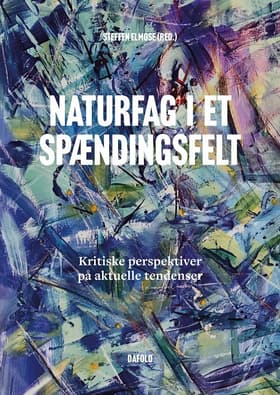 Naturfag i et spændingsfelt af Marianne Hald