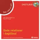 Det ved vi om - gode relationer i dagtilbud