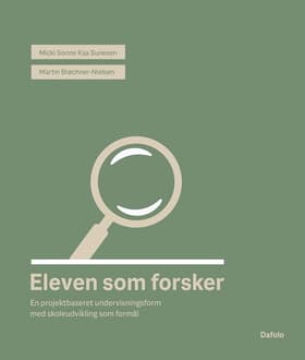 Eleven som forsker af Micki Sonne Kaa Sunesen
