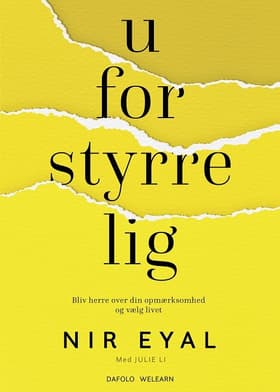 Uforstyrrelig af Nir Eyal med Julie Li