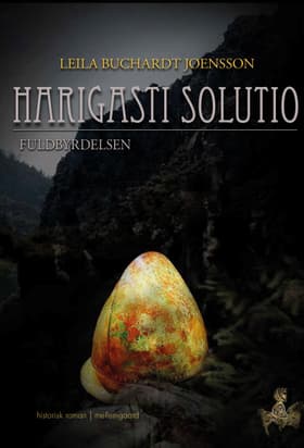 Harigasti Solutio Fuldbyrdelsen af Leila Buchardt Joensson