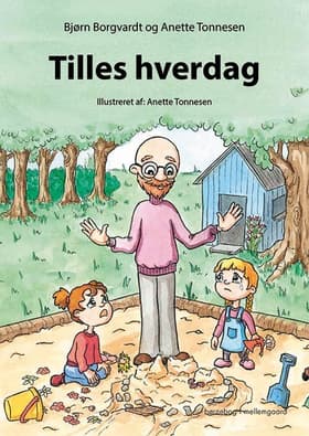 Tilles hverdag af Bjørn Borgvardt