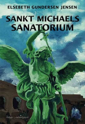 Sankt Michaels Sanatorium af Elsebeth Gundersen Jensen