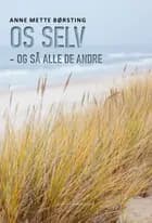 Os selv - og så alle de andre
