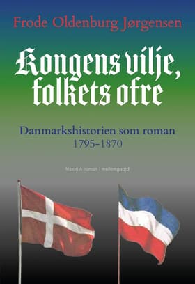 Kongens vilje, folkets ofre af Frode Oldenburg Jørgensen