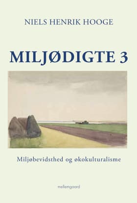 Miljødigte 3 af Hans Henrik Hooge
