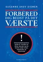 Forbered dig bedst på det værste