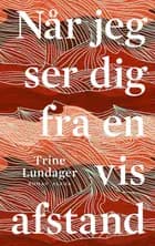 Når jeg ser dig fra en vis afstand