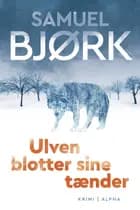 Ulven blotter sine tænder
