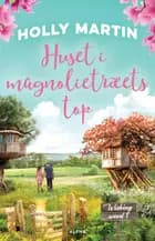 Huset i magnolietræets top