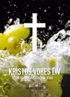 Kristus vores liv