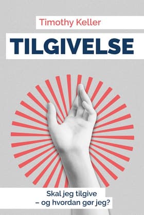 Tilgivelse af Timothy Keller