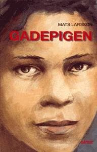 Gadepigen af Mats Larsson