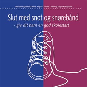 Slut med snot og snørebånd af Henning Engholt Jørgensen