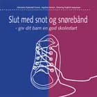 Slut med snot og snørebånd