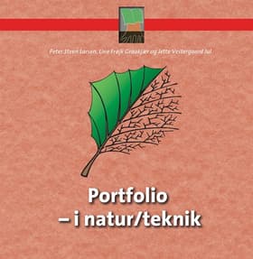 Portfolio - i natur og teknik af Jette Vestergaard Jul