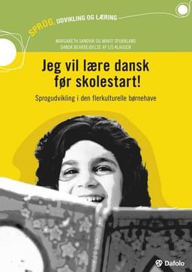Jeg vil lære dansk før skolestart! af Margareth Sandvik