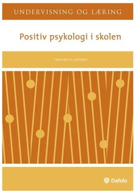 Positiv psykologi i skolen af Frans Ørsted Andersen