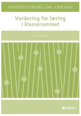 Vurdering for læring i klasserummet af Trude Slemmen