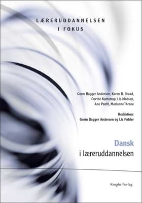 Dansk i læreruddannelsen af Gorm Bagger Andersen