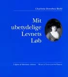 Mit ubetydelige Levnets Løb